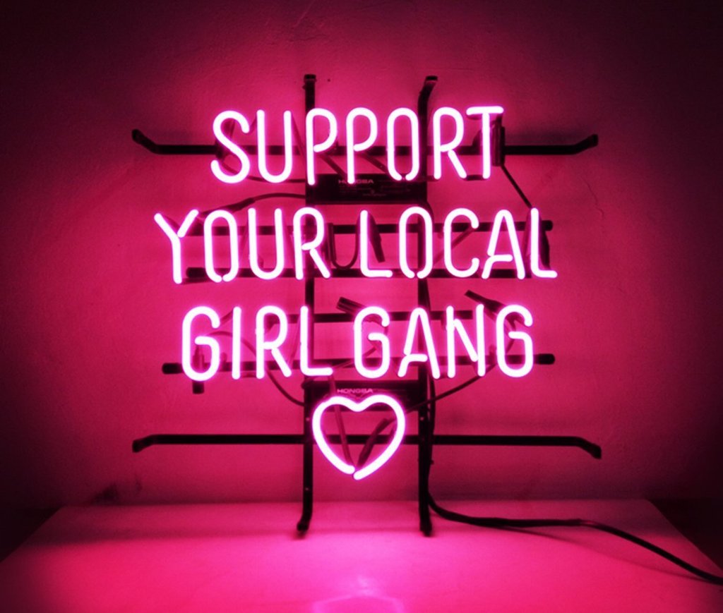 Support Your Local Girl Gang Neon Sign Neon Light